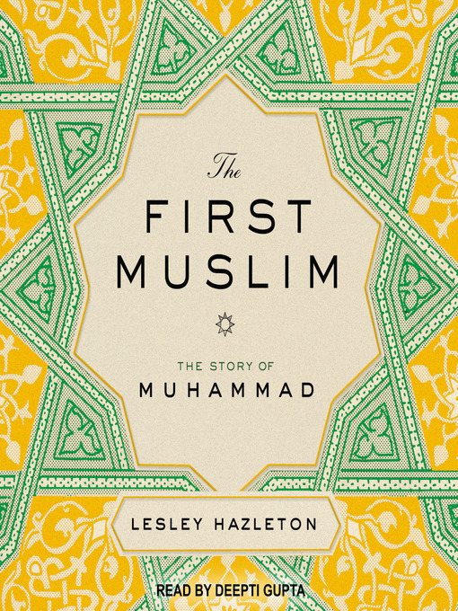Title details for The First Muslim by Lesley Hazleton - Available